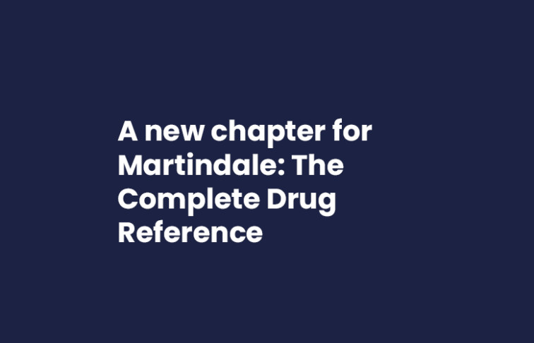 A new chapter for Martindale: The Complete Drug Reference